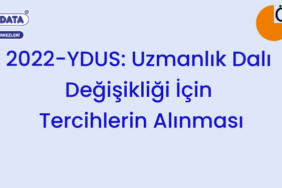 2022-YDUS-Uzmanlık-Dalı-Değişikliği-İçin-Tercihlerin-Alınması