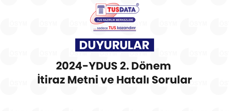 YDUS 2025 2.Dönem İtiraz Metni ve Hatalı Sorular